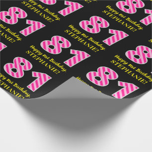 Fun Pink Stripes "81"; Happy 81st Birthday; Name Wrapping Paper
