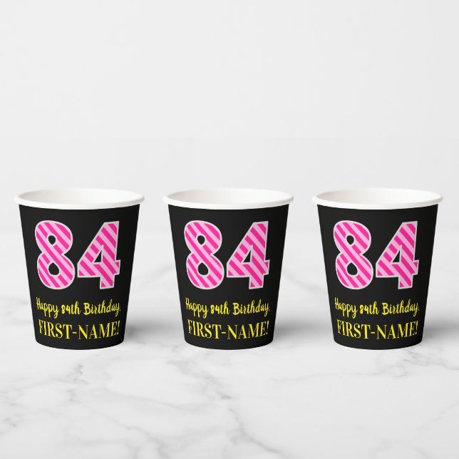 Fun Pink Stripes “84”: Happy 84th Birthday + Name Paper Cups (Multi)