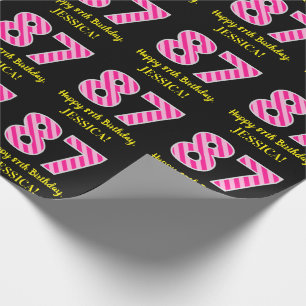 Fun Pink Stripes "87"; Happy 87th Birthday; Name Wrapping Paper