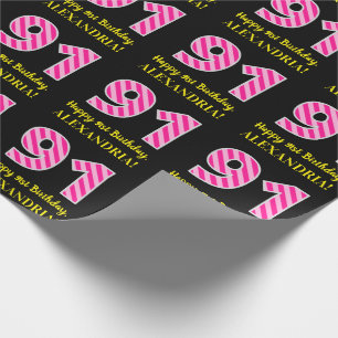 Fun Pink Stripes "91"; Happy 91st Birthday; Name Wrapping Paper