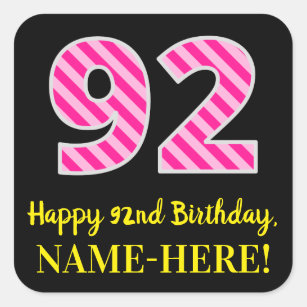 Fun Pink Stripes “92”: Happy 92nd Birthday + Name Square Sticker