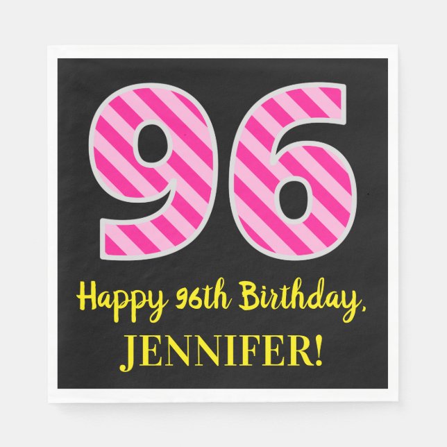 Fun Pink Stripes "96"; Happy 96th Birthday; Name Napkin (Front)