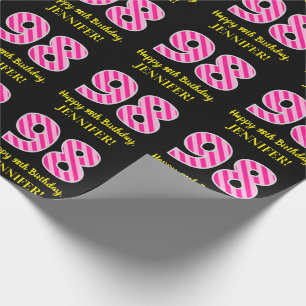 Fun Pink Stripes "98"; Happy 98th Birthday; Name Wrapping Paper