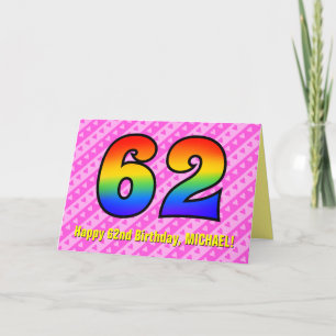 Fun Pink Stripes, Hearts, Rainbow # 62nd Birthday Card