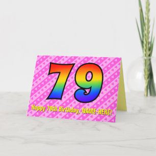 Fun Pink Stripes, Hearts, Rainbow # 79th Birthday Card