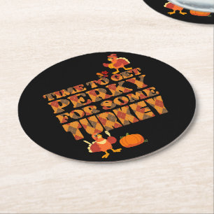 Fun Plaid GET PERKY FOR TURKEY Thanksgiving Round Paper Coaster
