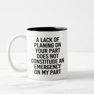 Fun Planification Passive Aggressive Planning Gift Two-Tone Coffee Mug