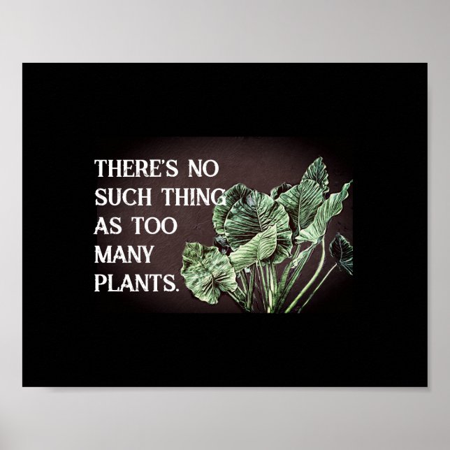 fun plant lovers quote bold nature photo art  wall poster (Front)