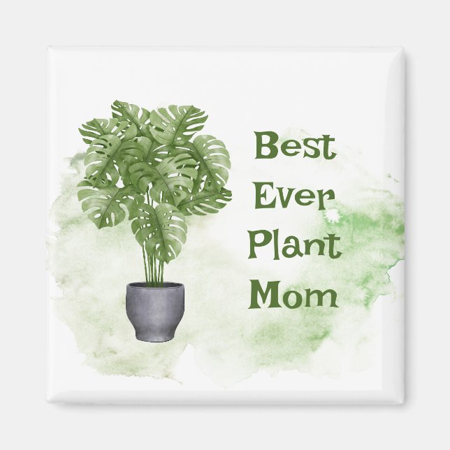 Fun Plant Mum Quote Houseplant Monstera  Magnet (Front)