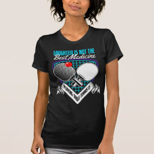 Fun Play Tennis Best Medicine Playing Table Tennis T-Shirt