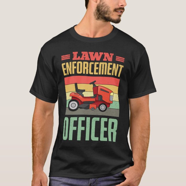 Fun Police Lawn Enforcement Officer Cop Gardener M T-Shirt (Front)
