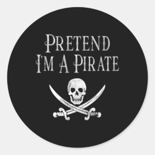 Fun Pretend I'm A Pirate Lazy Halloween Costume Sk Classic Round Sticker