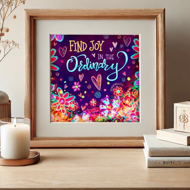 Fun Pretty Floral Find Joy Quote Inspiring  Poster (Creator Uploaded)