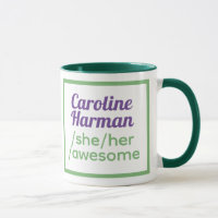 Fun Pronouns - Identifies as She, Her, Awesome.