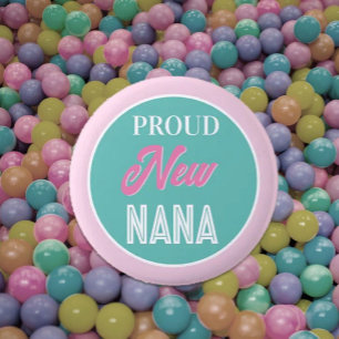 Fun! Proud new Nana pin/button 6 Cm Round Badge