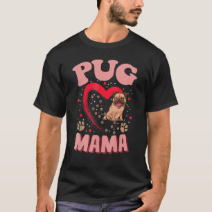 Fun Pug Mama Pet  Apparel Dog Pug Mom Present T-Shirt