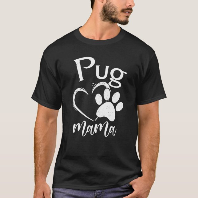 Fun Pug Mama Pet  Apparel Dog Pug Mum Present 2 T-Shirt (Front)