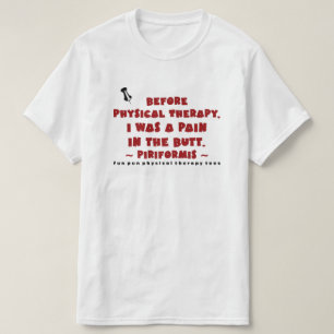 Fun Pun PTees (Piriformis) T-Shirt