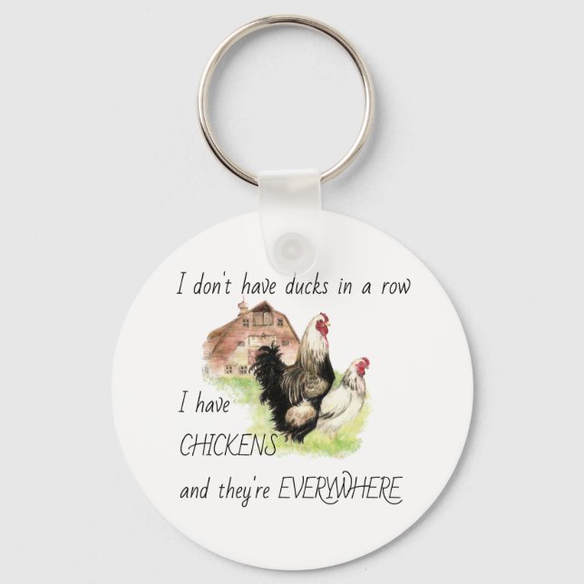 Fun Quote Chickens Everywhere Farm Humour Art  Key Ring (Front)