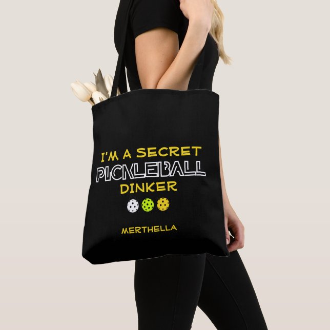 FUN QUOTE I'm a Secret Pickleball Dinker Tote Bag (Close Up)