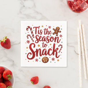 Fun Quote Tis the Season to Snack Christmas  Napkin