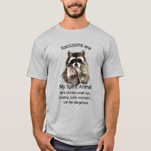 Fun Racoon Spirit Animal Humour Quote T-Shirt