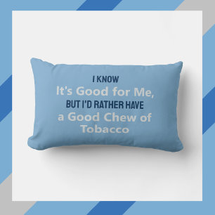 Fun Rather Be Tobacco Chewing Humourous Lumbar Cushion