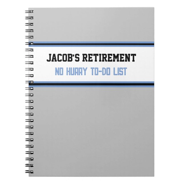 Fun Retirement Gift Spiral Notebook (Front)