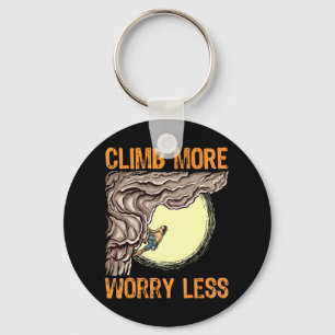 Fun Rock Climbing Climb More Worry Less Bouldering Key Ring