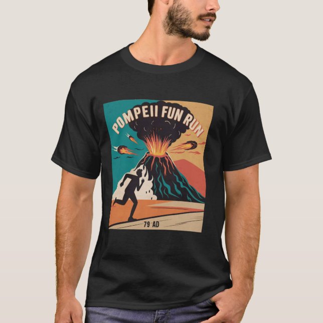Fun Run Volcano Pompeii Eruption 79 AD T-Shirt (Front)