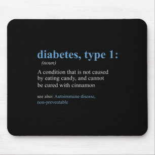 Fun Sarcasm T1D Diabetes Definition Awareness Mouse Pad