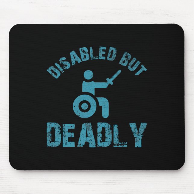 Fun sayings for wheelchair users Disabilities Awar Mouse Pad (Front)