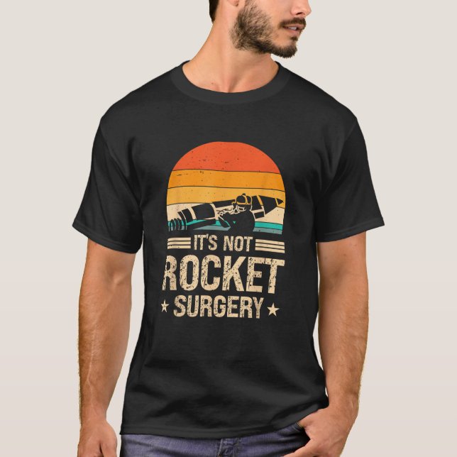 Fun Science Quote Its Not Rocket Surgery Retro Spa T-Shirt (Front)