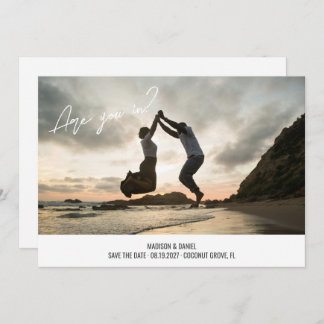 Fun script font full bleed photo Are you in Save The Date
