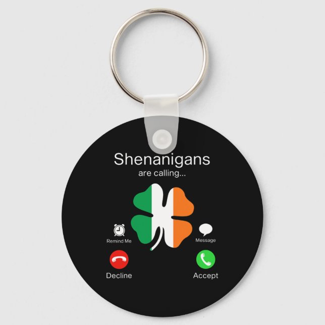 Fun Shenanigans Are Calling St Patricks Day Irish  Key Ring (Front)
