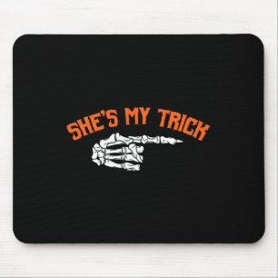 Fun She's My Trick He's My Treat Halloween Couple  Mouse Pad