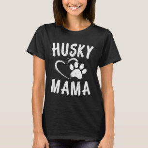 Fun Siberian Husky Mama  Dog  Apparel Huskies Mom T-Shirt