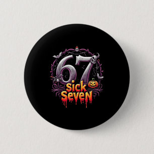 Fun Six Seven 6 7 Meme Design Fun Sick Seven Hallo Cm Round Badge