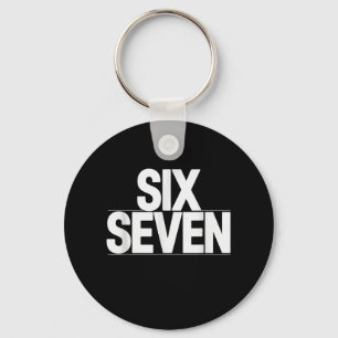 Fun Six Seven 6 7 Meme Design Key Ring