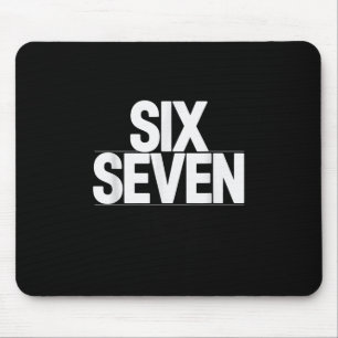 Fun Six Seven 6 7 Meme Design  Mouse Pad