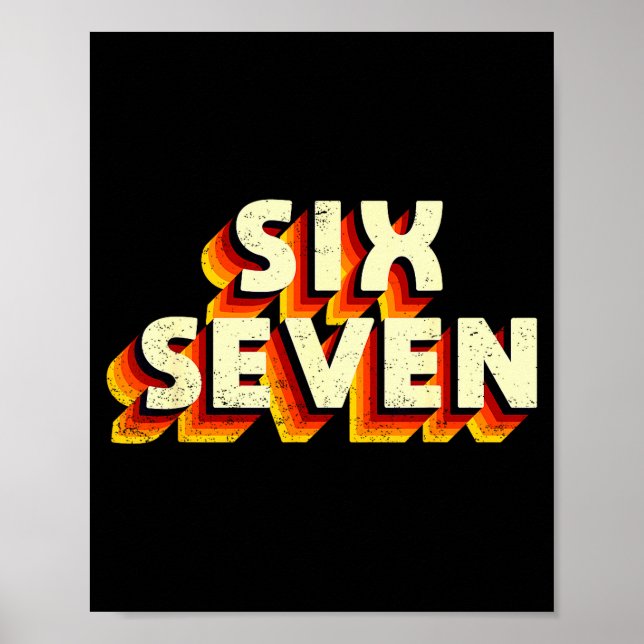 Fun Six Seven 6 7 Meme Design  Poster (Front)