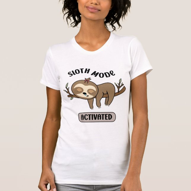 Fun Sleepy Sloth Mode T-Shirt (Front)