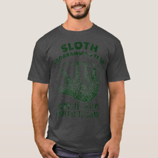 Fun Sloth Programming  Sloth Developer Coding T-Shirt