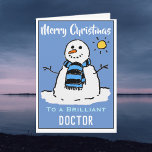 Fun Snowman Christmas Card for a Doctor<br><div class="desc">Fun snowman cartoon on a festive Christmas card. Christmas card for a Doctor.</div>