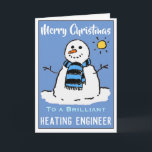 Fun Snowman Christmas Card for a Heating Engineer<br><div class="desc">Fun snowman cartoon on a festive Christmas card. Christmas card for a Heating Engineer.</div>