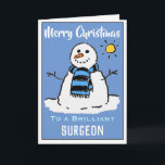 Fun Snowman Christmas Card for a Surgeon<br><div class="desc">Fun snowman cartoon on a festive Christmas card. Christmas card for a Surgeon.</div>