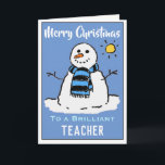 Fun Snowman Christmas Card for a Teacher<br><div class="desc">Fun snowman cartoon on a festive Christmas card. Christmas card for a Teacher.</div>
