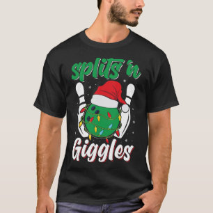 Fun Splits n Giggles Bowling Player Christmas Bowl T-Shirt