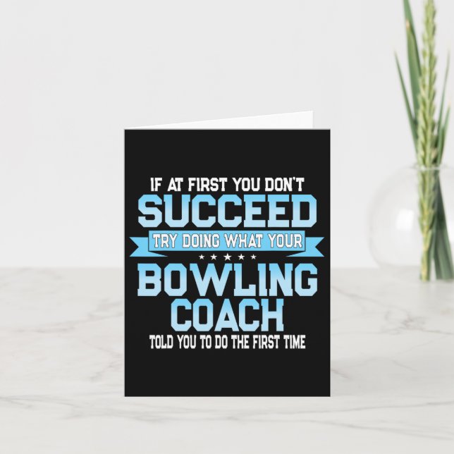 Fun Sport Coach Gift - Funny Bowling Coach Saying  Card (Front)
