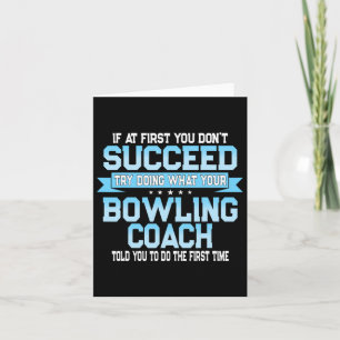 Fun Sport Coach Gift - Funny Bowling Coach Saying Card